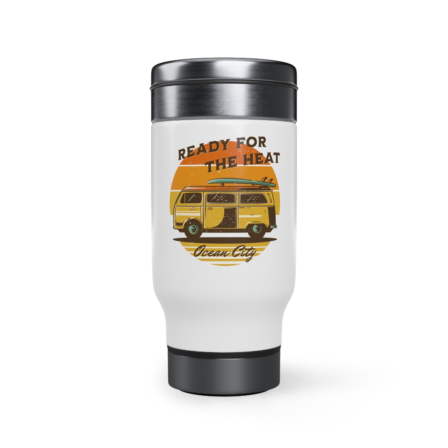 Ready For The Heat Stainless Steel Travel Mug 14oz