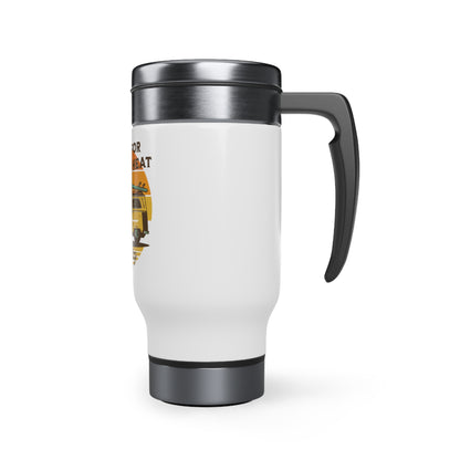 Ready For The Heat Stainless Steel Travel Mug 14oz