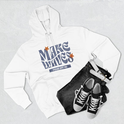 Make Waves | Unisex Premium Pullover Hoodie | Ocean city Maryland